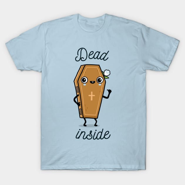 Dead inside T-Shirt by wawawiwa